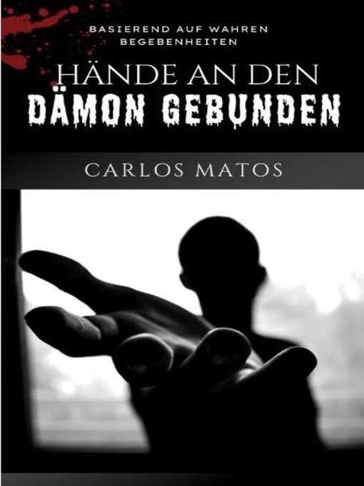 Title details for Dem Teufel die Hände gefesselt by Carlos Matos - Available